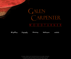 galencarpenter.com: Galen Carpenter - Woodturner
The question most ask of Galen Carpenter is 