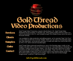 goldthread.com: Gold Thread Video Productions
Gold Thread Video Productions