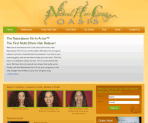 lesscurl.com: Natural Hair Care Oasis - Home
Natural Hair Care products for curly hair.  Moisturizing conditioners, natural hair relaxer.  Multi-ethnic safe hair relaxer that loosens and straightens tight curls for curly hair styles and straight smooth styles. Perfect for Black, Latino, Caucasian and Jewish curly hair.  Reduces frizz and bulk leaving silky curls that can be worn smooth or curly.