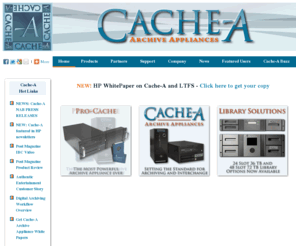 cache-a.com: Cache-A Archive Appliances
Cache-A Archive Appliances, Archiving Solutions, Archiving Made Easy
