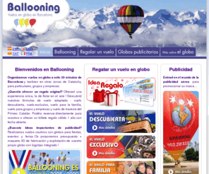 ballooning.es: BALLOONING - Vuelos en globo en Barcelona y Cataluña
Viajes en globo aerostático a 30 minutos de Barcelona, en la región del Vallès Oriental : regalar un vuelo descubierta, vuelo exclusivo, vuelo familia, vuelo grupos y empresas