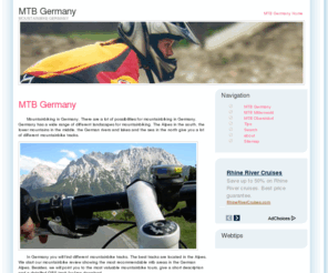 mtbgermany.com: MTB Germany - MTB Germany - Mountainbike Germany
MTB in Germany. The German Alpes locate some of the best mountainbike areas for you. Check locations, Tours and free GPS tracks for your self guided mountainbike holidays in Germany.