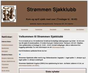 strommensjakk.com: Strømmen Sjakklubb
Strømmen Sjakklubb