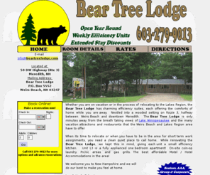 beartreelodge.com: The Bear Tree Lodge , Affordable Hotel / Motel, Suite accommodations near 
Weirs Beach and Lake Winnipesaukee in Meredith, New Hampshire ( NH )
The Bear Tree Lodge , Affordable Hotel / Motel, Suite accommodations near Weirs Beach and Lake Winnipesaukee in Meredith, New Hampshire ( NH )  Year round 