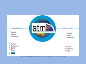 atm-traductions.com: agence traduction multilingue, traducteur professionnel : ATM Traduction
agence de traduction multilingue et d