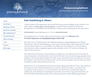 gruenzug-altona.de: Gruenzug-Altona.de --- Diskussionsplattform - Zur Neugestaltung des Grünzug Neu-Altona
Diskussionsforum über den geplanten städtebaulichen Entwurf (Masterplan), den Grünzug zwischen Holstenstrasse und Elbe zu verändern 