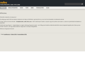 subu.hu: Sakk, fotó, sitebuild | subu
Weboldalszerkesztés, fényképezés és sakk - subu weboldala