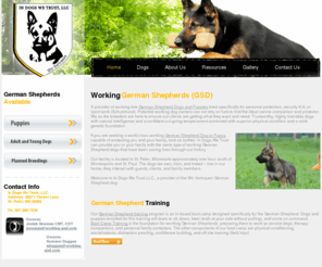working-gsd.com: Working German Shepherds by In Dogs We Trust, LLC
German Shepherd Dogs and Puppies by In Dogs We Trust, LLC. Our German Shepherd breeding and training kennel is a provider of the highest quality working line German Shepherds. We provide fully trained personal protection K-9 dogs, family companions, and working line GSD puppies.