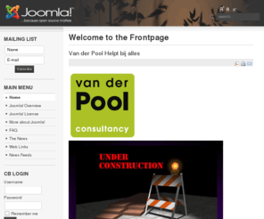 vanderpoolconsultancy.com: Welcome to the Frontpage
Joomla! - the dynamic portal engine and content management system