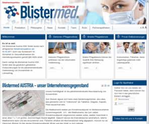 verblistern.net: Blistermed Austria - Medikamente Verblistern | Einnahmefehler Vermeiden
Blistermed Austria ist das erste industrielle Blisterzentrum Österreichs.Unser Ziel: Die Optimierung der Medikamentenversorgung der österreichischen Bevölkerung.