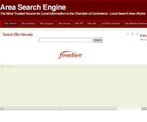 elkosearch.com: Elko Search
Elko Nevada Search System by Google and provided by the Elko Chamber of Commerce.