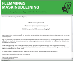 flemmingsmaskinudlejning.dk: - FLEMMINGSMASKINUDLEJNING -
Maskine udlejning