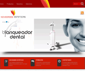 novedadesesteticas.com: Comercial Estetica - Venta y alquiler de aparatologia estetica - Madrid
Comercial Estética, Venta y alquiler de aparatologia estetica, IPL, cavitacion estetica, radiofrecuencia, mesoterapia virtual, multifunción facial, presoterapia, cavitacion madrid.