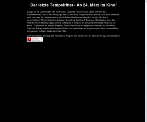 derletztetempelritter.de: Der letzte Tempelritter – Jetzt im Kino!
Europa im 14. Jahrhundert: die Pest wütet, Tausende fallen ihr zum Opfer. Inmitten des mittelalterlichen Chaos’ wird eine junge Frau (Claire Foy) festgenommen, welche unter dem Verdacht steht, als Hexe für die Ausbreitung der tödlichen Seuche verantwortlich zu sein. Um ihrem vermeintlichen Wirken Einhalt zu gebieten, beauftragt Cardinal D’Ambroise (Christopher Lee) den Ritter Behman (Nicolas Cage), sie ins Gefängnis zu bringen, wo ein geheimnisvolles Ritual auf sie wartet. Zusammen mit seinem Begleiter Felson (Ron Perlman) begibt sich Behman auf die Reise. Doch der Auftrag erweist sich als gefährlicher und mysteriöser als angenommen, denn um das Böse zu besiegen, müssen beide durch die Hölle. 