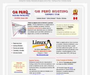ohperu.net: OHPERU.COM Hosting Peru. Alojamiento de Páginas Web Peruanas WebHosting
Peru Dominios Buscadores
Hosting en Perú. Alojamiento de paginas web en Linux y Windows. Webhosting en Peru PHP ASP