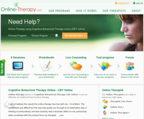 online-therapy.com: Online Therapy | CBT Online | Cognitive Behavioral Therapy Online | CBT Therapy
The Online Therapy includes a personal therapist & an 8-session program with daily feedback & live chat. Cognitive Behavioral Therapy - Online CBT therapy.