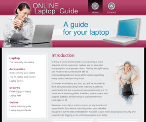 onlinelaptopguide.com: Comprehensive coverage on all laptop - onlinelaptopguide.com
More about laptop security and protection - onlinelaptopguide.com