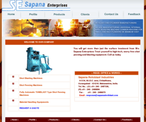 sapanashotblast.com: Shot Blasting Machines, Shot Peening Machines, Sand Blasting Machines, Automatic Tumblast Type Shot Peening Machines, Material Handling Equipments, india
Shot Blasting Machines, Shot Peening Machines, Sand Blasting Machines, Automatic Tumblast Type Shot Peening Machines, Material Handling Equipments, india