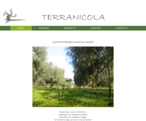 terranicola.com: TerraNicola
Terranicola, azienda olivicola in salento: olio extra vergine di oliva e olive in salamoia.