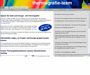 thermografie-team.de: Thermografie-Team: Gegründet in Hamburg, bundesweit im Einsatz
Wir erstellen ab 99 Euro eine Thermografie von Wohngebäuden in vielen Großstädten wie Hamburg, Berlin, München und Nürnberg.