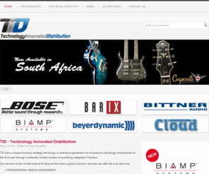 tidistribution.com: TID - Technology Innovated Distribution
TID - Technology Innovated Distribution

Importers of Bose, Bittner, Barix, beyerdynamic, Cloud Electronics, Carparelli and Snap Jack