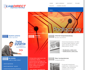 linkdirect.pl: Sieci komputerowe, internet Świdnica - Link Direct
Usługi nowych technologii. Profesjonalne sieci komputerowe, internet beprzewodowy, hotspoty, hosting.