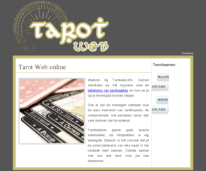 tarotweb.info: Tarot Web: Tarotkaarten
Ontdek de mystieke wereld van tarotkaarten en onthul wat ze jou kunnen bieden met Tarotweb.