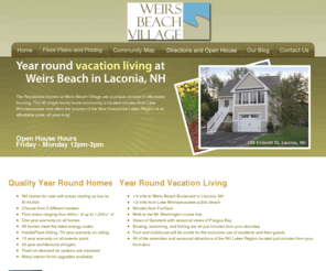 weirsbeachvillagellc.com: Weirs Beach Village, Laconia NH, Lake Winnipesaukee Region
The Cottages at Weirs Beach Village is a unique concept in affordable housing. This new home is community located minutes from Lake Winnipesaukee, offers the luxuries of the New Hampshire Lakes Region at an affordable price, all year long!