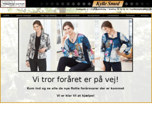 kyllesmed.dk: * Kylle Smed * Modetøj i Aakirkeby * Tøj til piger i alle aldre - også store størrelser
