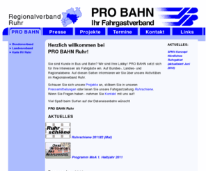 probahn-ruhr.de: PRO BAHN Ruhr - Ihr Fahrgastverband
Website des PRO BAHN NRW e. V. Regionalverband Ruhr