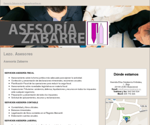 asesoriazabarre.es: Asesores. Lezo. Asesoría Zabarre
Asesoría de empresas y particulares en Lezo. Asesoramiento fiscal, laboral, contable, seguros, administración de fincas. Tlf. 943 340 534.