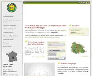 gites-de-france-puydedome.com: Location hébergement, gîtes de France dans le Puy-de-Dôme (63) en Auvergne : Gîtes de France Puy-de-Dôme
Vous recherchez une location en Auvergne, consultez les propositions de notre réseau d'hébergement chez l'habitant : Gîtes de France Puy-de-Dôme