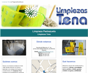 limpiezastena.com: Limpieza Pedrezuela. Limpiezas Tena
Somos una empresa con amplia experiencia en el sector de las limpiezas y mantenimiento de todo tipo de instalaciones. Tlf. 916 210 470.