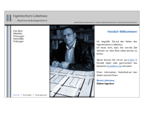 luetkehaus.com: Ingenieurbüro Lütkehaus - Elektroingenieur
Elektroingenieur Lütkehaus - Ingenieurbüro für Planungen, Prüfungen und Gutachten