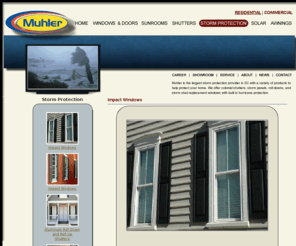 muhlerstormprotection.com: Hurricane Resistant Impact Windows
For peace of mind…..For protection from life-threatening winds…For your property security… Muhler’s Hurricane-Resistant Impact Windows and Doors are made to withstand the storm.