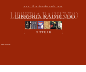 libreriaraimundo.com: Libros Antiguos y de Ocasión, Miles de libros Librería Raimundo Andalucía España
Libros Antiguos y de Ocasión Librería Raimundo Andalucía España. Catálogo On-line. Ediciones antiguas y coleccionistas.Old and bargain books, Bookstore Raimundo Ancalucía Spain.Old editions, colletors