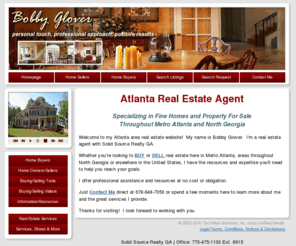 bobbyglover.com: ATLANTA REAL ESTATE AGENT / ATLANTA HOMES - Solid Source Realty GA
ATLANTA REAL ESTATE AGENT - Real Estate Agent with Solid Source Realty GA in Atlanta, GA - Homes and Property For Sale In and Around Metro Atlanta and North Georgia.