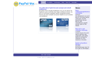 paypal-vcc.net: PayPal-VCC.net - Virtuelle Kreditkarten
Anonym, Einfach, Sicher und Schnell Paypal Accounts verifizieren