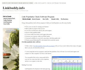 linkbuddy.info: Link Popularity Check Software Program
Freeware program to check the link popularity of web sites on several search engines and compare it to other competitor web sites.