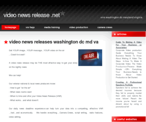 videonewsrelease.net: Video News Releases Washington DC MD VA
Video News Releases or VNRs in Washington DC, Maryland and Virginia.