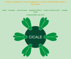 cicale.net: Cicale - Centro Iniziative di Comunicazione e Cultura Ambientale Ludico-Educative
Centro Iniziative di Comunicazione e Cultura Ambientale Ludico-Educative 