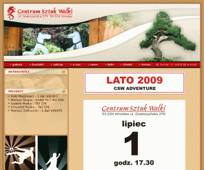 csw.com.pl: Sporty walki,wschodnie sztuki walki:judo,kung fu(wu shu),boken,jo,kurs judo,karate,aikido,tai chi
Centrum Sztuk Walki Wrocław: kursy i treningi judo,karate,aikido,boken,jo,sztuki walki mieczem,samoobrona,ćwiczenia zdrowotne,Dla dorosłych i dzieci.