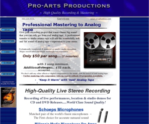 proarts.net: Recording & Mastering - "Live Recording" - "Analog Mastering" - Analog Tape Mastering
A Analog Mastering - Live Recording - Tube Mastering - Analog Tape