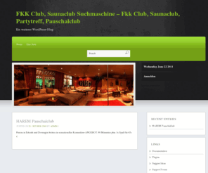 fkk-saunaclub-news.com: Ein weiterer WordPress-Blog » FKK Club, Saunaclub Suchmaschine - Fkk Club, Saunaclub, Partytreff, Pauschalclub
Hallo