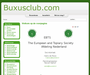 buxusclub.com: Welkom op de voorpagina
Joomla! - Het dynamische portaal- en Content Management Systeem