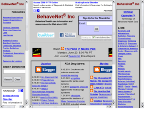 behavenet.com: BehaveNet®
Behavioral (psychiatric and substance use disorders) health care related information and resources.