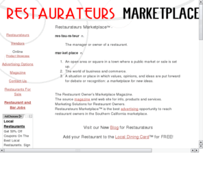 marketplacequarterly.com: Restaurateurs Marketplace
Restaurateurs Marketplace is Southern California restaurant owners one source for products, services, food and beverages. Foodservice industry.