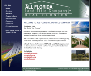 allfloridalandtitle.com: All Florida Land Title Company
All Florida Land Title Company will handle your transaction and title insurance needs.  All Florida Land Title Company  offers title insurance for all types of residential and commercial transactions.