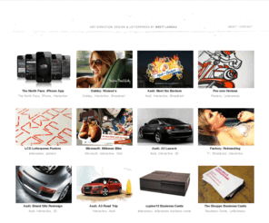 brettlareau.com: Brett Lareau | Art Direction, Design & Letterpress
Brett Lareau | Art Direction, Design & Letterpress