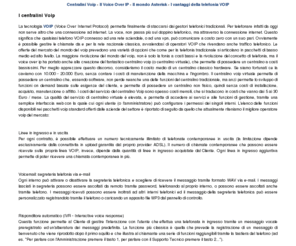 centralino-voip.net: Il mondo dei centralini Voip.
Il Mondo dei centralini Voip. Centralino virtuale voip e servizi di telefonia voip. Scopri la tecnologia Voip e le migliori offerte Voip del mercato.
